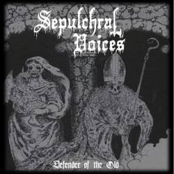 Sepulchral Voices : Defender of the Old
